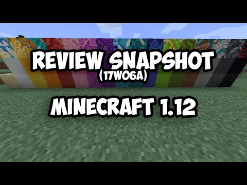 REVIEW SNAPSHOT (17w06a) MINECRAFT 1.12 // ACTUALIZACIÓN DEL COLOR ...