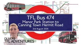 LONDON BUS ROUTE 474 - Manor Park Station To Canning Town Hermit Road - 02.08.2026 - TfL Bus Journey