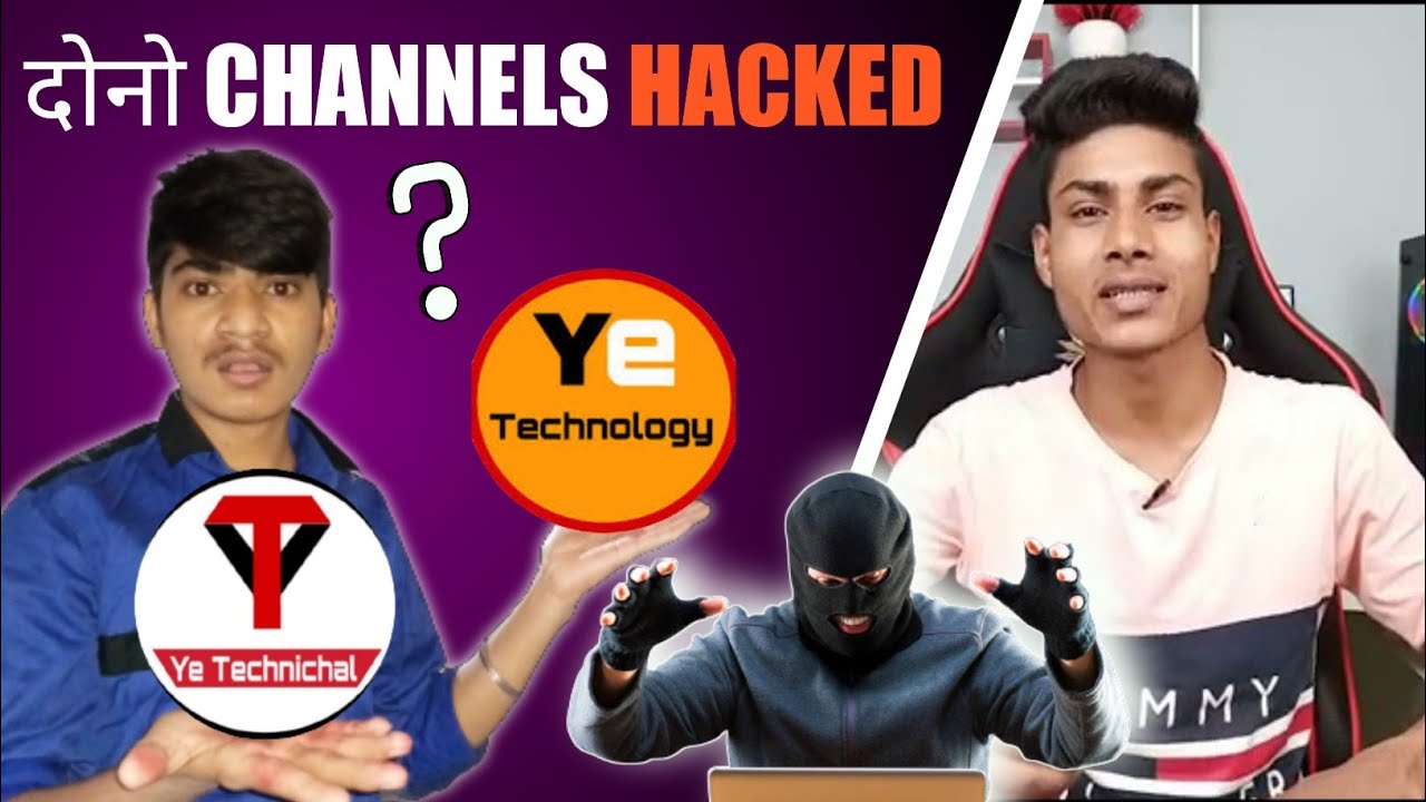 Ye Technical dono Youtube Channel Hacked 🥺 | Please Help | ye technical ...