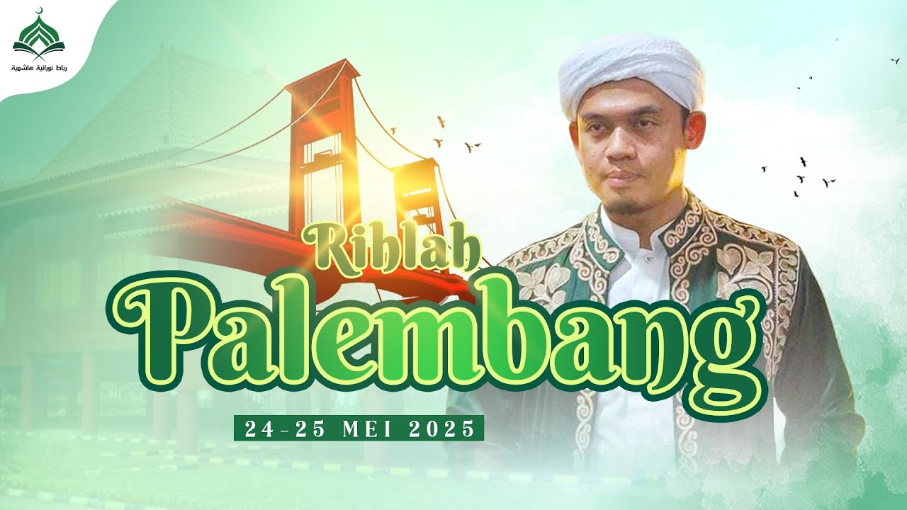 Bahaya Penyakit Hati || Rihlah Palembang || Abuya Dr. Arrazy Hasyim, MA.Hum