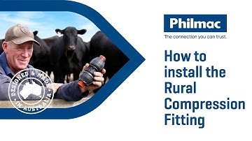 How to install the Philmac Rural Compression Fitting