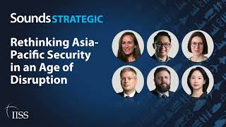Rethinking Asia-Pacific Security in an Age of Disruption