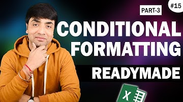 Conditional Formatting in Excel :Part 3 | Ms Excel - Advanced Conditional Formatting