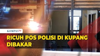 Ricuh Tanding Futsal TNI dan Polri, Pos Polisi di Kupang DIbakar