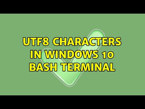 UTF8 characters in windows 10 bash terminal (4 Solutions!!)
