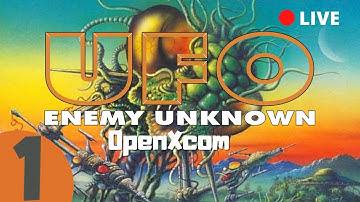 UFO - Enemy Unknown // OpenXcom // Part 1 // Live Stream