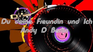 Du , deine Freundin und ich Roland Kaiser  (cover/live Andy D Berlin)
