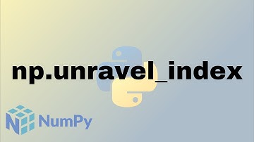 numpy.unravel_index