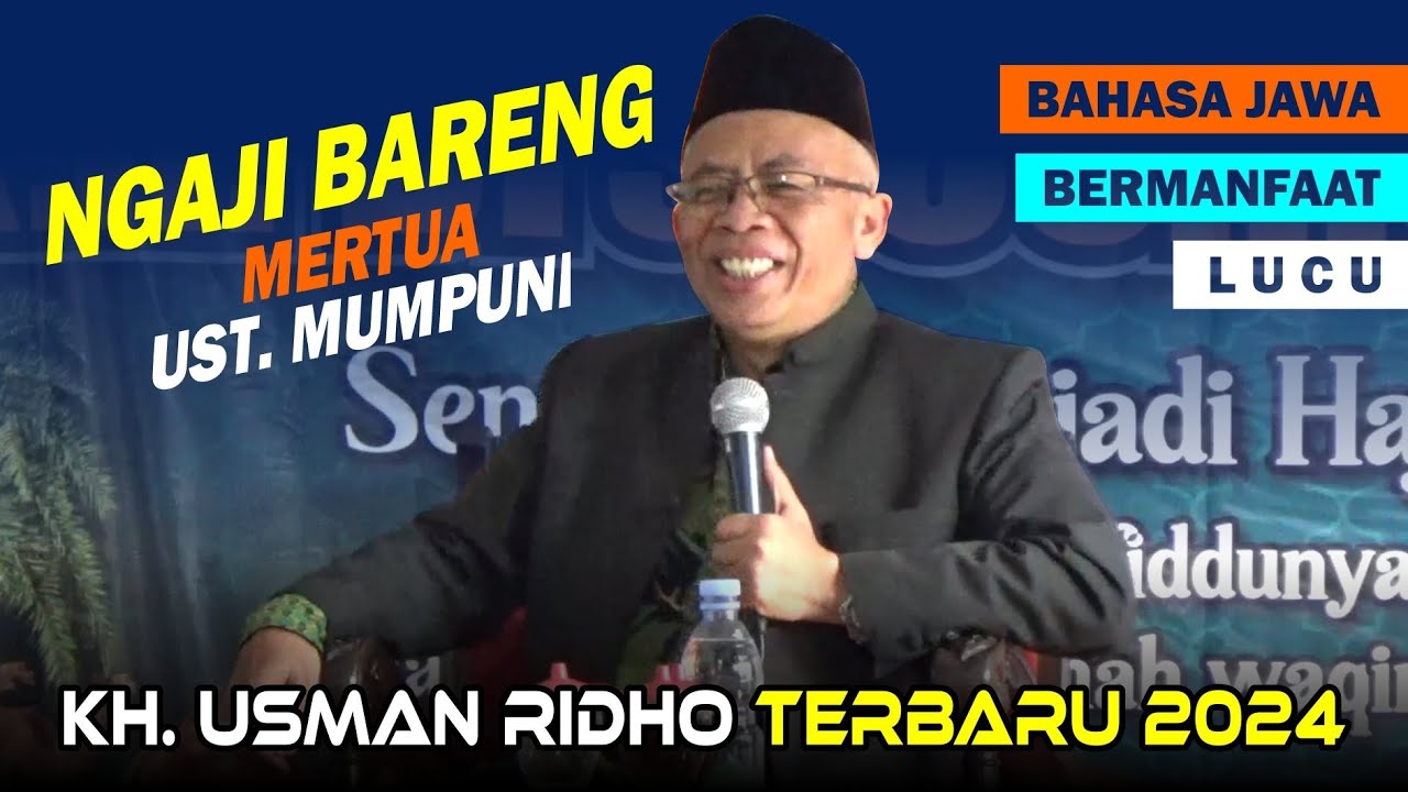 Ngaji Penuh Tawa Bersama KH Usman Ridho (Mertua Ustadzah Mumpuni) - Terbaru 2024