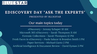 BlueStar's eDiscovery Day Ask The Experts 2021 Webinar
