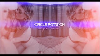 Circle Rotations on alight motion [ tutorial ]