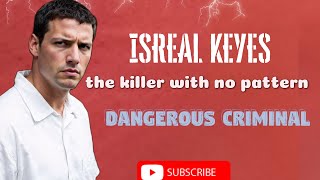 Israel keyes the killer with no pattern