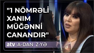 Müğənni Cananın Qızı Ilk Dəfə Efirə Çıxdı O Məni Tək Böydüb, Əziyyəti Çox Olub - A -Dan Z - Yə