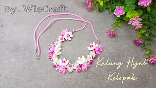 Kalung hijab kelopak bunga kekinian // tutorial handmade