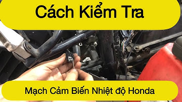 Cách kiểm tra mạch tín hiệu Ect/trên dòng xe honda