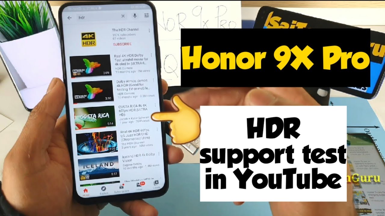 Honor 9x pro hdr in youtube support test YouTube