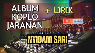 Download Lagu CAMPURSARI KOPLO JARANAN + LIRIK, NYIDAM SARI MP3 Download Lagu CAMPURSARI KOPLO JARANAN + LIRIK, NYIDAM SARI MP3