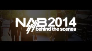 NAB 2014 - Behind The Scenes