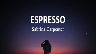 Sabrina Carpenter  Espresso (Lyrics)