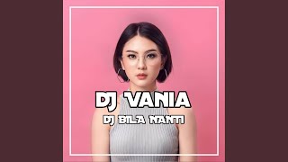 Download Lagu DJ BILA NANTI MP3