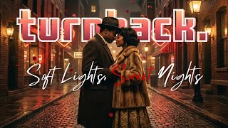 turnback. - Soft Lights, Sweet Nights (Soulful Valentine’s Special) screenshot 3