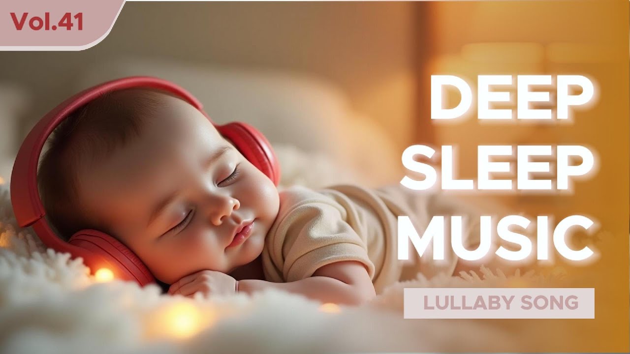 [Vol.41] Gentle Sleep Music for Baby All Night Long 👶 Calm Lullabies ...