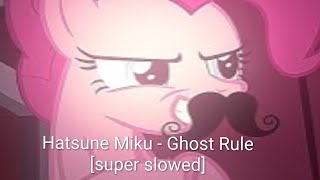 Hatsune Miku - Ghost Rule [super slowed]