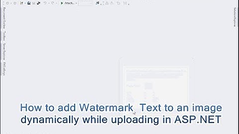 Add Watermark  Text to an image dynamically while uploading in ASP.NET.