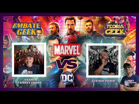 #1 EMBATE GEEK - MARVEL VS DC: QUEM É MELHOR?