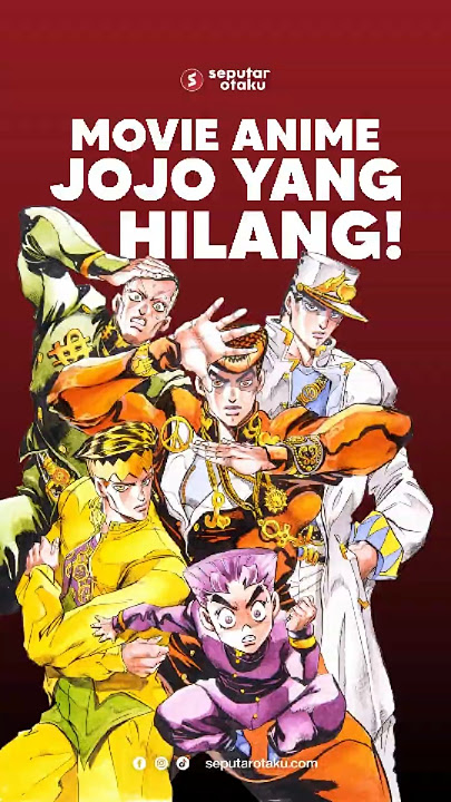 Anime Jojo ini, HILANG?😱 seputarotaku #anime #animeindo #lostmedia  #animecharacter #animereview