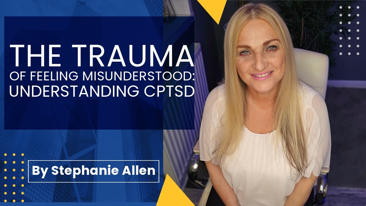 The Trauma of Feeling Misunderstood: Understanding CPTSD from ...