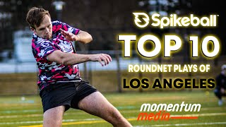 SPIKEBALL TOP 10 PLAYS OF THE LOS ANGELES CHALLENGER 2024