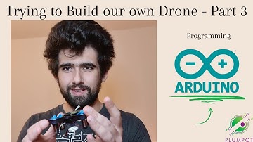 Trying to build our own Drone - Part 3 The Arduino Programming