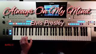 Video thumbnail of "Always On My Mind - Elvis Presley, Cover mit titelbezogenem Style auf Tyros 4"