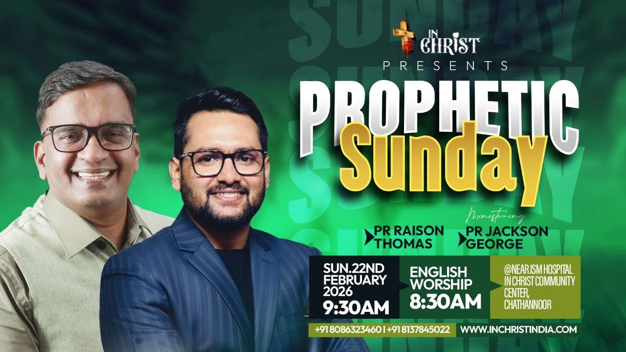 PROPHETICAL SUNDAY | PR RAISON THOMAS | PR JACKSON GEORGE | 22/02/2026 | IN CHRIST
