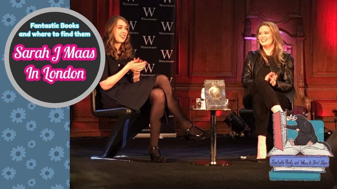 SARAH J MAAS IN LONDON | FANTASTIC BOOKS AND WHERE TO FIND THEM