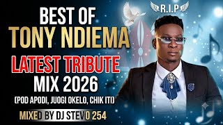 BEST OF TONY NDIEMA TRIBUTE MIXTAPE 2026 BY DJ STEVO 254 5