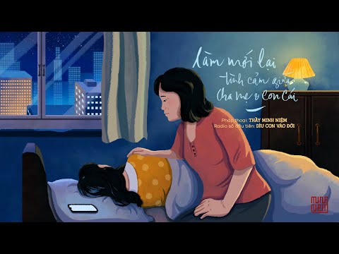 Video Thầy Minh Niệm | Làm mới lại tình cảm giữa cha mẹ và... - youtube