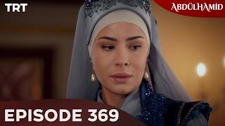 Abdulhamid - Episode 369