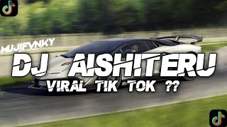 DJ MENUNGGU SESUATU YANG SANGAT MENYEBABKAN BAGIKU (AISHITERU) TERBARU 2025 VIRAL TIK TOK