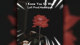 Download Lagu I Know You So Well [ LOFI HIP-HOP ] Prod.Madekipak ft Shiloh Dynasty