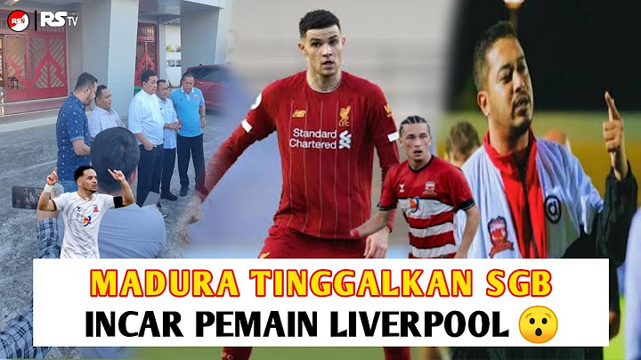 Madura united Incar pemain Liverpool dan Chelsea | Piala Indonesia | 11 Pemain Asing | Stadion SGMRP