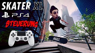 Skater XL für PS4 - Steuerung Review - Deutsch/German | BodiFerrell