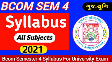 Bcom Sem 4 | Syllabus | Gujarat University | 2021