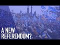 Does SCOTLAND have a case for another INDEPENDENCE REFERENDUM?