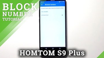 How to Block a Number in HOMTOM S9 Plus – Add Number to Blacklist