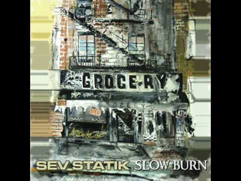 Sev Statik - Slow Burn (Prod by Tony Stone)