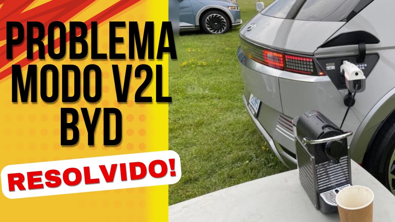 Problema modo V2L do BYD ao usar o carro elétrico como um gerador de energia (resolvido) | análise