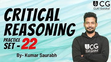 Critical Reasoning Discussion | Practice Set-22 | By - Kumar Saurabh