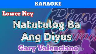 Natutulog Ba Ang Diyos by Gary Valenciano (Karaoke : Lower Key)